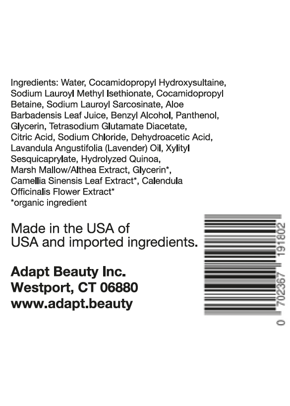 Water, Cocamidopropyl Hydroxysultaine, Sodium Lauroyl Methyl Isethionate, Cocamidopropyl Betaine, Sodium Lauroyl Sarcosinate, Aloe Barbadensis Leaf Juice, Benzyl Alcohol, Panthenol, Glycerin, Tetrasodium Glutamate Diacetate, Citric Acid, Sodium Chloride, Dehydroacetic Acid, Lavandula Angustifolia (Lavender) Oil, Xylityl Sesquicaprylate, Hydrolyzed Quinoa, Marsh Mallow/Althea Extract, Glycerin*, Camellia Sinensis Leaf Extract*, Calendula Officinalis Flower Extract*, *denotes organic ingredient